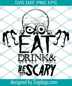 Zombie Halloween Eat Drink Be Scary Svg, Halloween Svg, Drink Svg