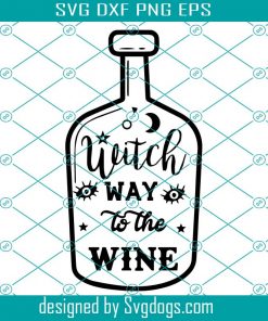 Witch Way To The Wine Svg, Funny Halloween Svg, Halloween Svg