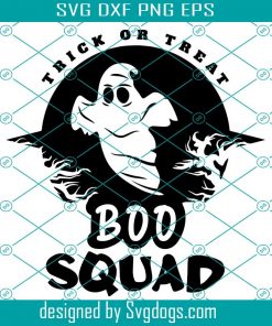 Trick Or Treat Boo Squad Svg, Halloween Is Coming Svg, Boo Ghost Svg