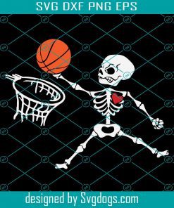 Basketball Skeleton Funny Halloween Basketball Ideas Svg, Basketball Svg, Halloween Svg