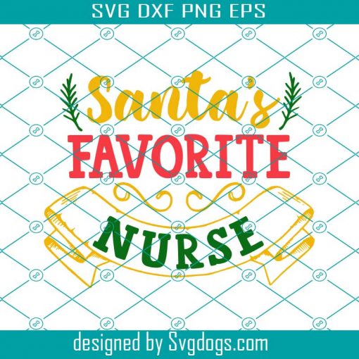 Santa Favorite Nurse Svg, Santa Svg, Nurse Svg, Christmas Svg