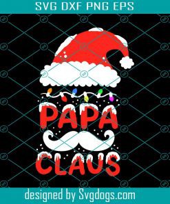 Christmas Papa Claus Father Svg, Merry Christmas Svg, Papa Svg