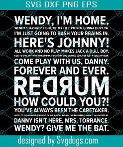 The Shining Quotes Svg, Wendy I Home Svg, Here’r Johnny Svg