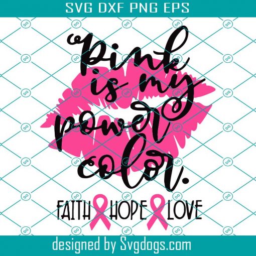 Breast Cancer Awareness Svg, Pink Is My Power Color Svg, Cancer Awareness Svg, Breast Cancer Svg