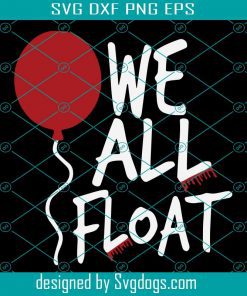We All Float Svg, Balloon Red Svg, Trending Svg