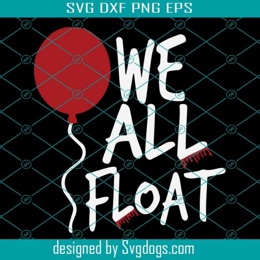 We All Float Svg, Balloon Red Svg, Trending Svg