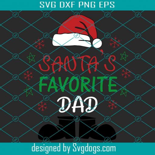 Santa’s Favorite Dad Christmas Svg, Santa’s Svg, Christmas Svg