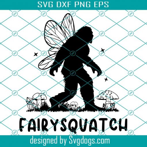 Fairysquatch Svg, Fairycore Aesthetic Fairy Bigfoot Fairysquatch Svg, Bigfoot Svg