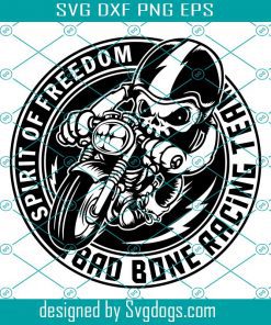 Skull Biker Svg, Spirit Of Freedom Svg, Bad Bone Racing Team Svg, Halloween Svg