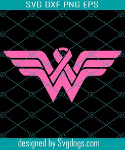 Wonder Woman Svg, Breast Cancer Awareness Svg, Cancer Awareness Svg, Breast Cancer Svg