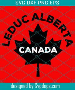 Leduc Alberta Canada Svg, Canabis Svg, Leduc Alberta Svg