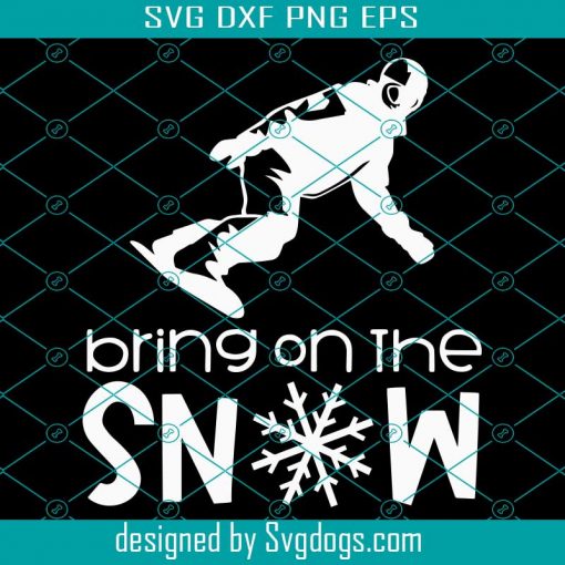 Bring On The Snow Svg, Surfing Svg, Sport Svg