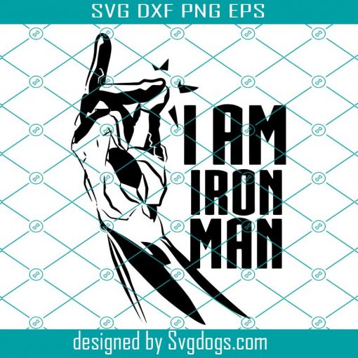 I Am Ironman Svg, I am Iron Man Svg, Tony Stark Snap Svg, Nano Gauntlet Svg