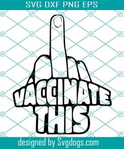 Vaccinate This Svg, Vaccinate Svg, Trending Svg