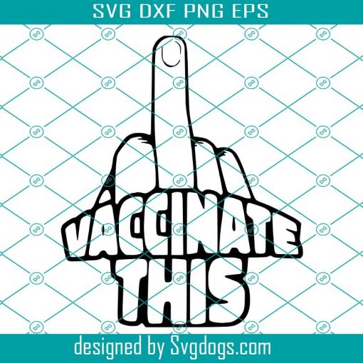 Vaccinate This Svg, Vaccinate Svg, Trending Svg