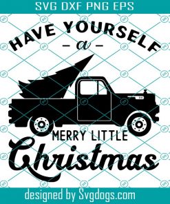 Have Yourself A Merry Little Christmas Svg, Christmas Svg, Merry Christmas Sign Svg, Winter Svg