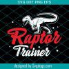 Raptor Trainer Halloween Dinosaur TRex Svg, Halloween Svg, Dinosaur Svg