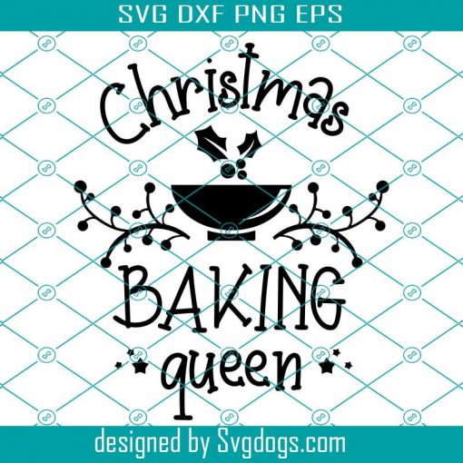 Baking Queen Svg, Christmas Svg, Christmas Baking Queen Svg