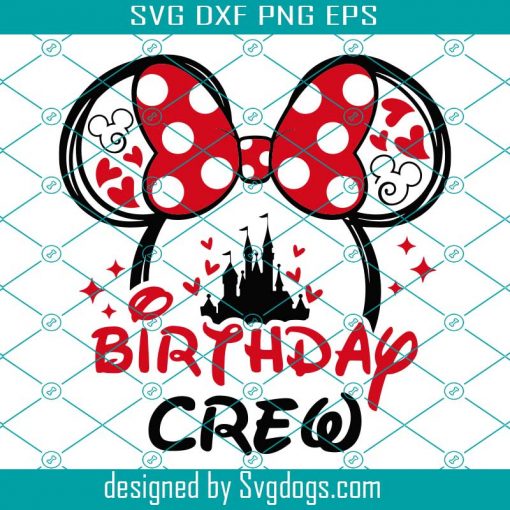 Birthday Crew Svg, Birthday Girl Svg, Mouse Ears Svg, Mini Birthday Svg