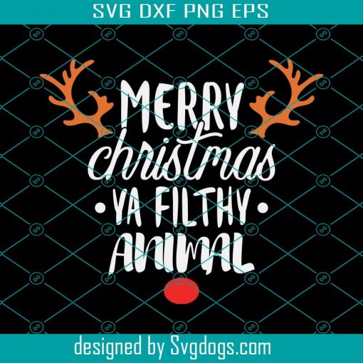 Merry Christmas Ya Filthy Animal Svg, Merry Christmas Svg