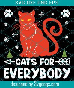 Christmas Day Svg, Cat For Everybody Svg, Cat Svg, Christmas Svg