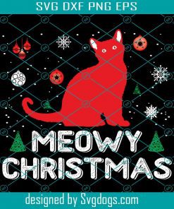 Christmas Day Svg, Meowy Christmas Svg, Cat Christmas Svg