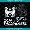 I Hate Christmas Svg, Love Christmas Svg, Cat Svg