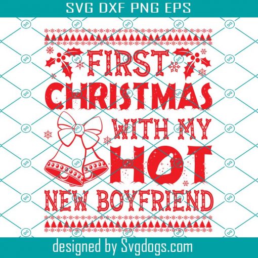 First Christmas With My Hot Svg, Christmas Svg