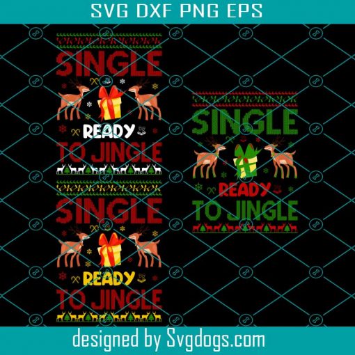 Single Ready To Jingle Svg, Christmas Svg, Merry Christmas Svg