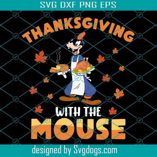Thanksgiving With The Mouse Svg, Thanksgiving Svg, Turkey Svg