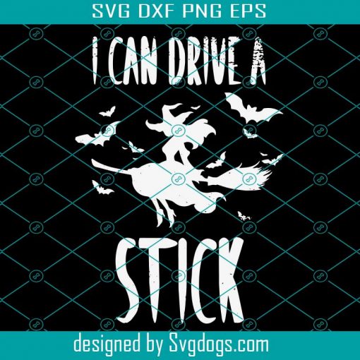 I Can Drive A Stick Svg, Yes I Can Drive A Stick Halloween Costume Old Witch Svg, Halloween Svg