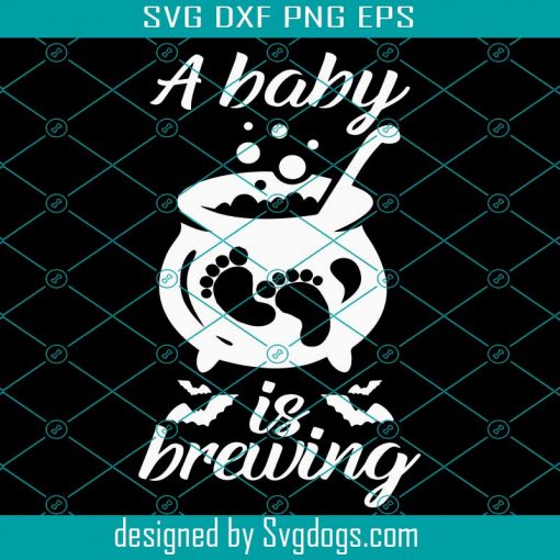 A Baby Is Brewing Svg, A Baby Is Brewing New Baby Halloween Pregnancy Announcement Svg, Halloween Svg