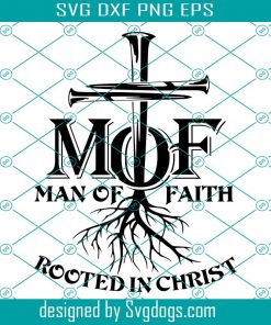 Man Of Faith Svg, Rooted In Christ Svg, Cross Nails Svg, Jesus King Of Kings Svg, Christian T Shirt Svg, Christian Mens Svg, Mens Ministry Svg