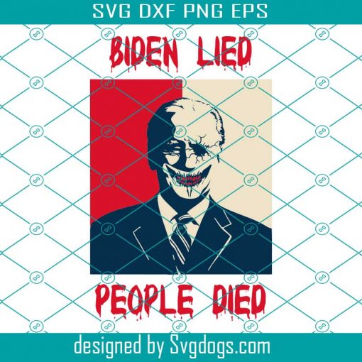 Biden Lied People Died Spooky Head Svg, Biden Svg