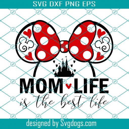 Mouse Mom Life Svg, Is The Best Life Svg, Mini Mom Svg, Mouse Castle Svg