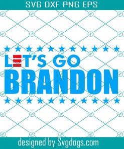 Let’s Go Brandon Svg, Joe Biden Chant Svg, Impeach Biden Svg