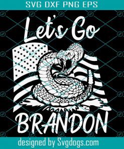 Let’s Go Brandon US Flag And Rattlesnake Funny Chant Svg, Let’s Go Brandon Svg, Rattlesnake Funny Chant Svg
