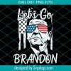 Let’s Go Brandon US Flag And Reagan Funny Chant Svg, Let’s Go Brandon Svg, American Svg, Reagan Funny Chant Svg