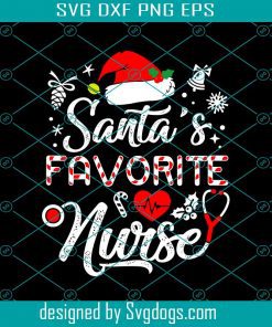 Funny Santa's Favorite Nurse Nursing Christmas Xmas Costume Svg
