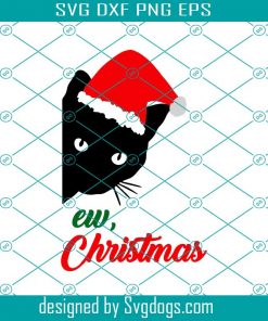 Ew Christmas Cat Santa Svg, Merry Christmas Svg, Cat Svg, Santa Svg