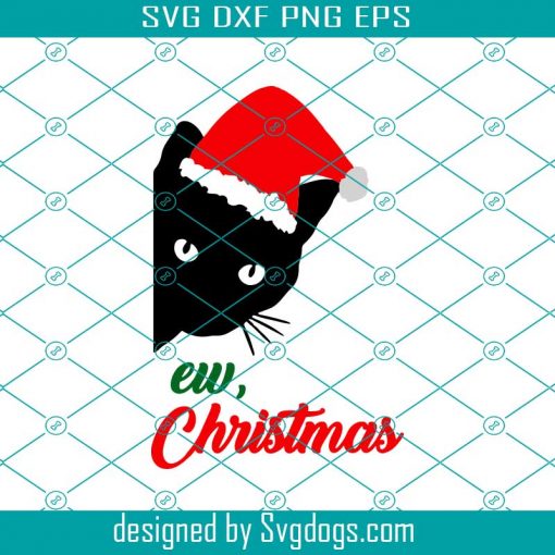 Ew Christmas Cat Santa Svg, Merry Christmas Svg, Cat Svg, Santa Svg