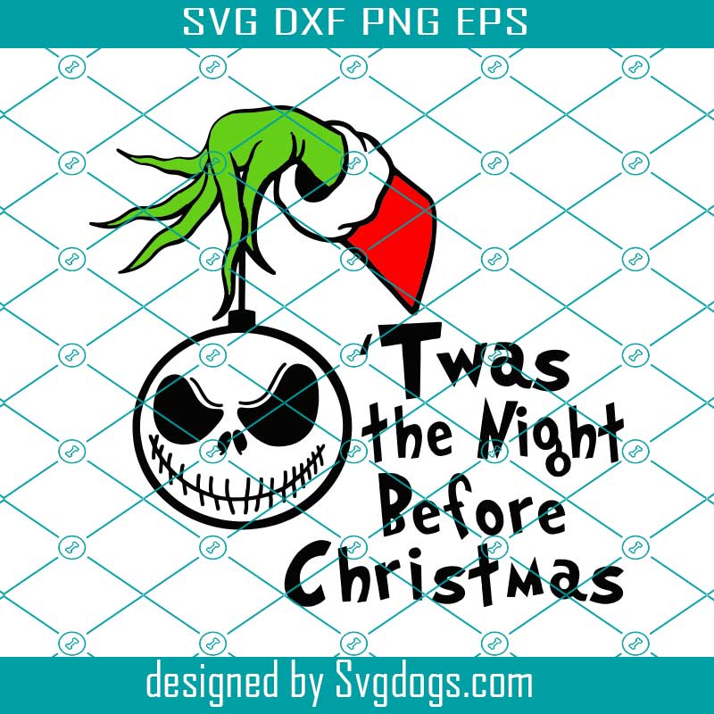 Twas The Night Before Christmas Svg, Christmas Svg, Sublimated Print Svg,  Funny Grinch Christmas Svg - SVG EPS DXF PNG Design Digital Download - You  Can Trust