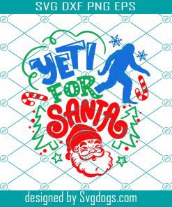 Yeti For Santa Svg, Bigfoot Cute Christmas Kids Yeti Svg, Christmas Svg