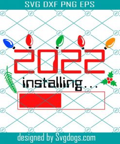 2022 Installing Svg, Christmas Svg, Holiay Svg, Merry Christmas Svg