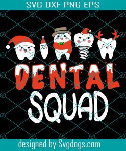 Dental Squad Christmas Tree Reindeer Xmas Teeth Hygienist Svg, Dental Squad Svg, Christmas Svg