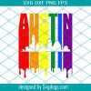 Austin Texas Rainbow Skyline LGBT LGBTQ Gay Pride Unisex Svg, LGBT Svg, Gay Svg