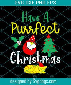 Have A Purrfect Christmas Funny Christmas Cat Svg, Have A Purrfect Christmas Svg, Christmas Cat Svg,  Cat Svg