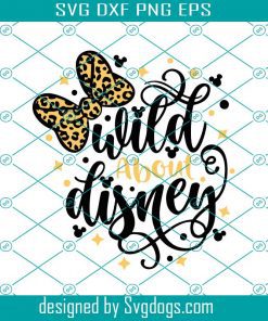Leopard Print Svg, Inspired By Magic SVG, Wild About Svg, Animal Kingdom Svg, Magic Vacation Trip Svg, Minnie Mouse Svg