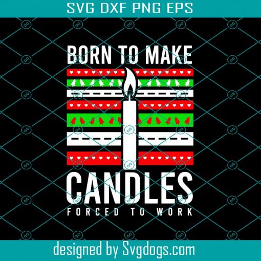 Candle Making Christmas Svg, Born To Make Candles Svg, Christmas Svg