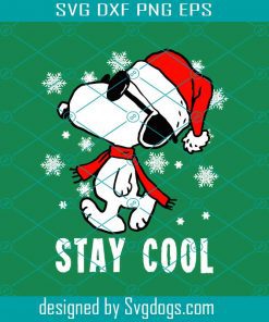 Stay Cool Christmas Svg, Snoopy Svg, Christmas Svg, Cool Svg